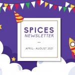 SPICES Newsletter Apr – Aug 2021